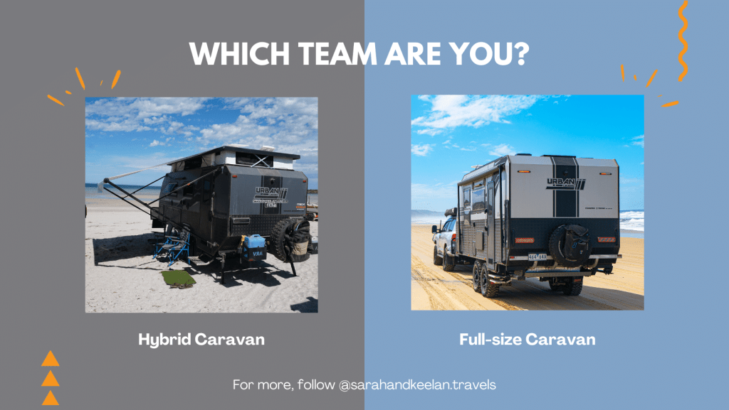 Which caravan is best for you? Hybrid Caravan vs. Full Size Caravan